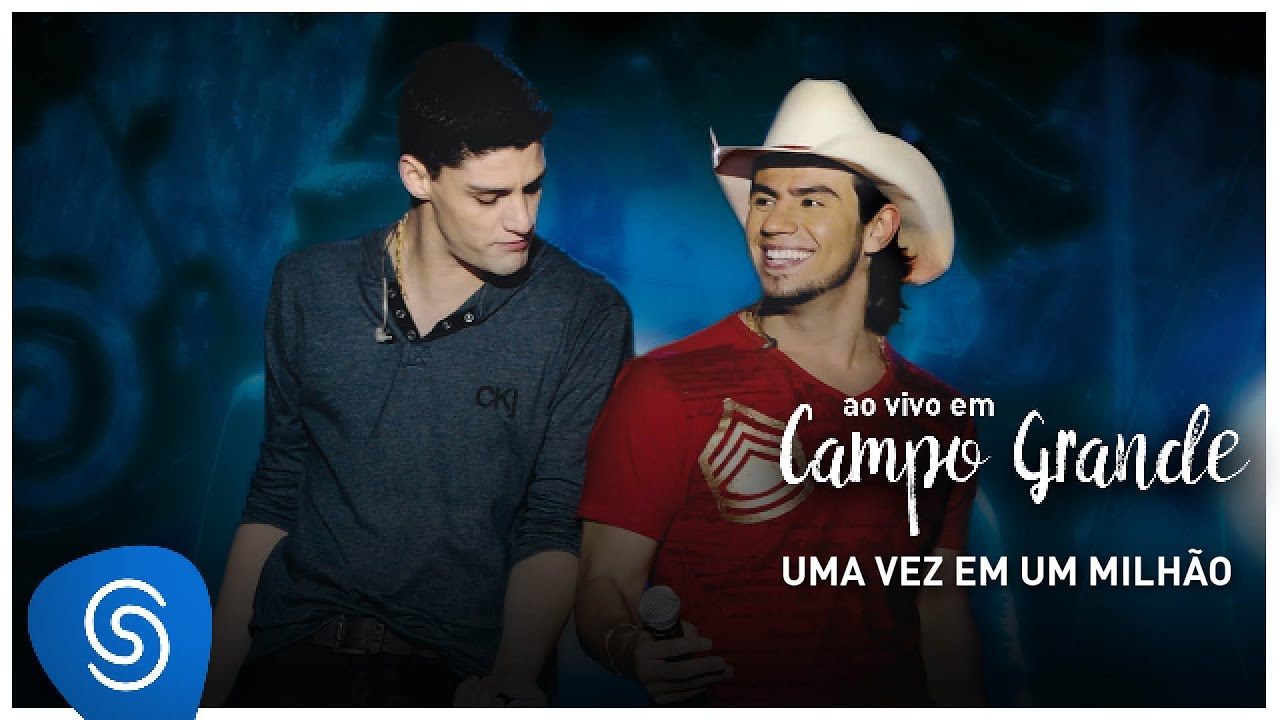 Munhoz e Mariano | Uma Vez Em Um Milhão (DVD Ao Vivo em Campo Grande Vol.1)