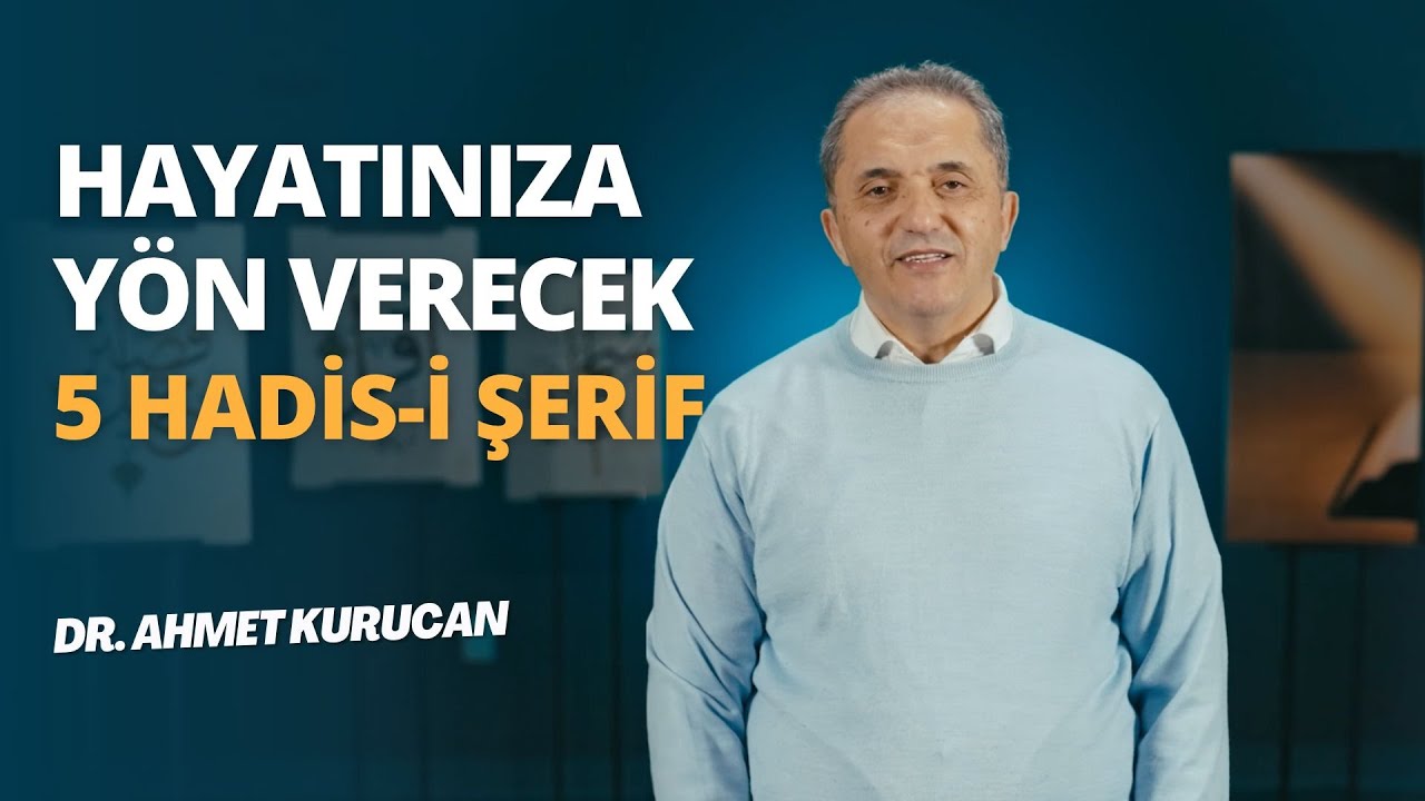 Bütün Hadisler kaybolsa bu 5 Hadis-i Şerif yeter!