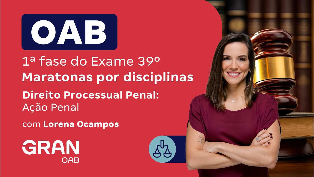 1ª fase do 39º Exame OAB - Direito Processual Penal: Ação Penal