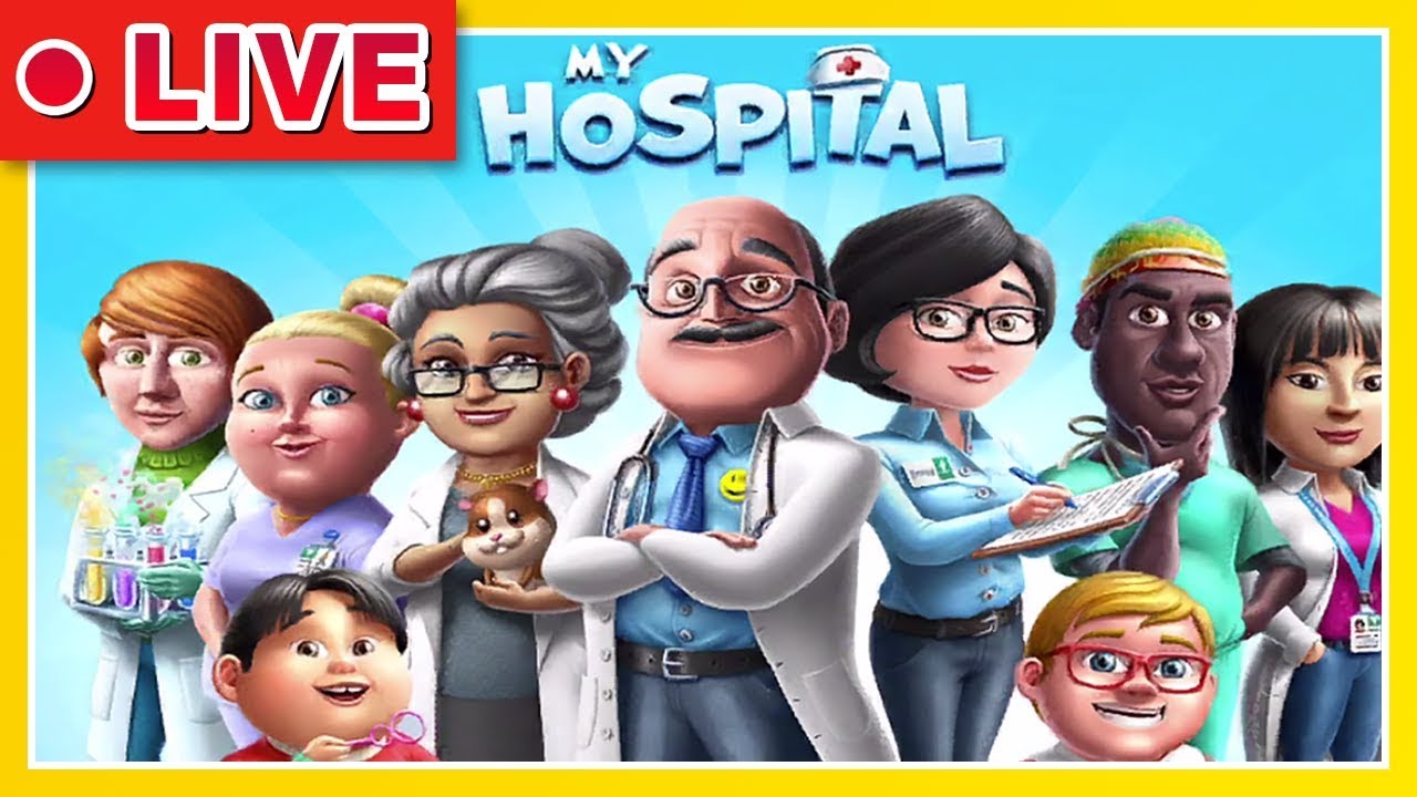My Hospital - Live Stream