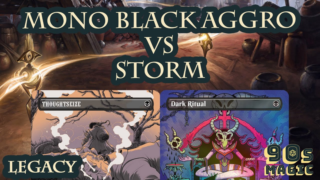 Mono Black Aggro vs Storm [MTG Legacy]