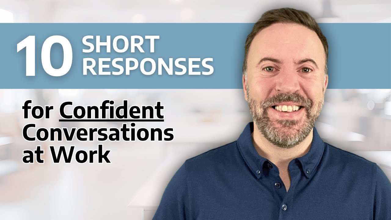 Short Reponses For Confident English At Work