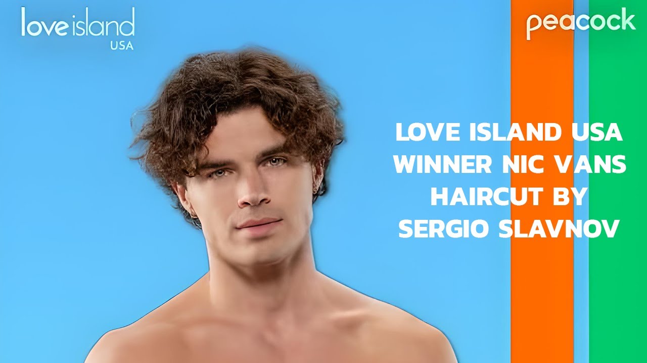 From Chair to Camera-Ready | Love Island’s Star Nicolas Vans | Haircut with Sergio Slavnov