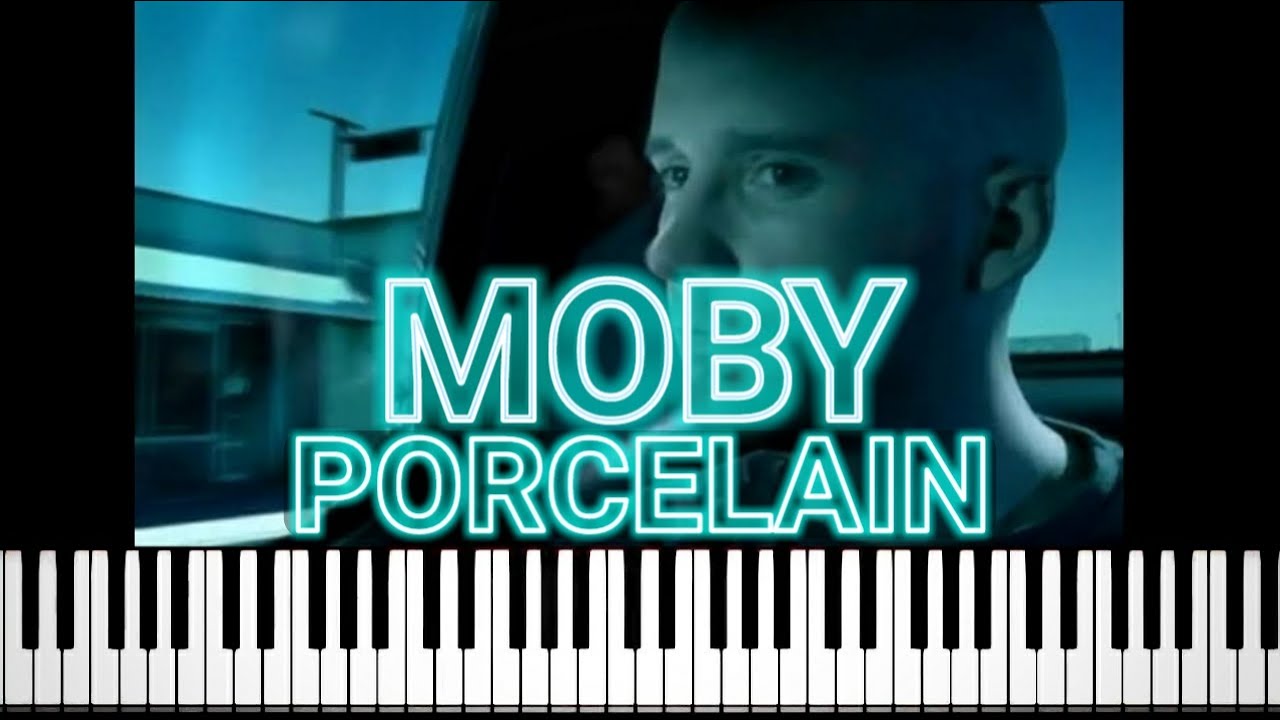 Moby - Porcelain (Piano)