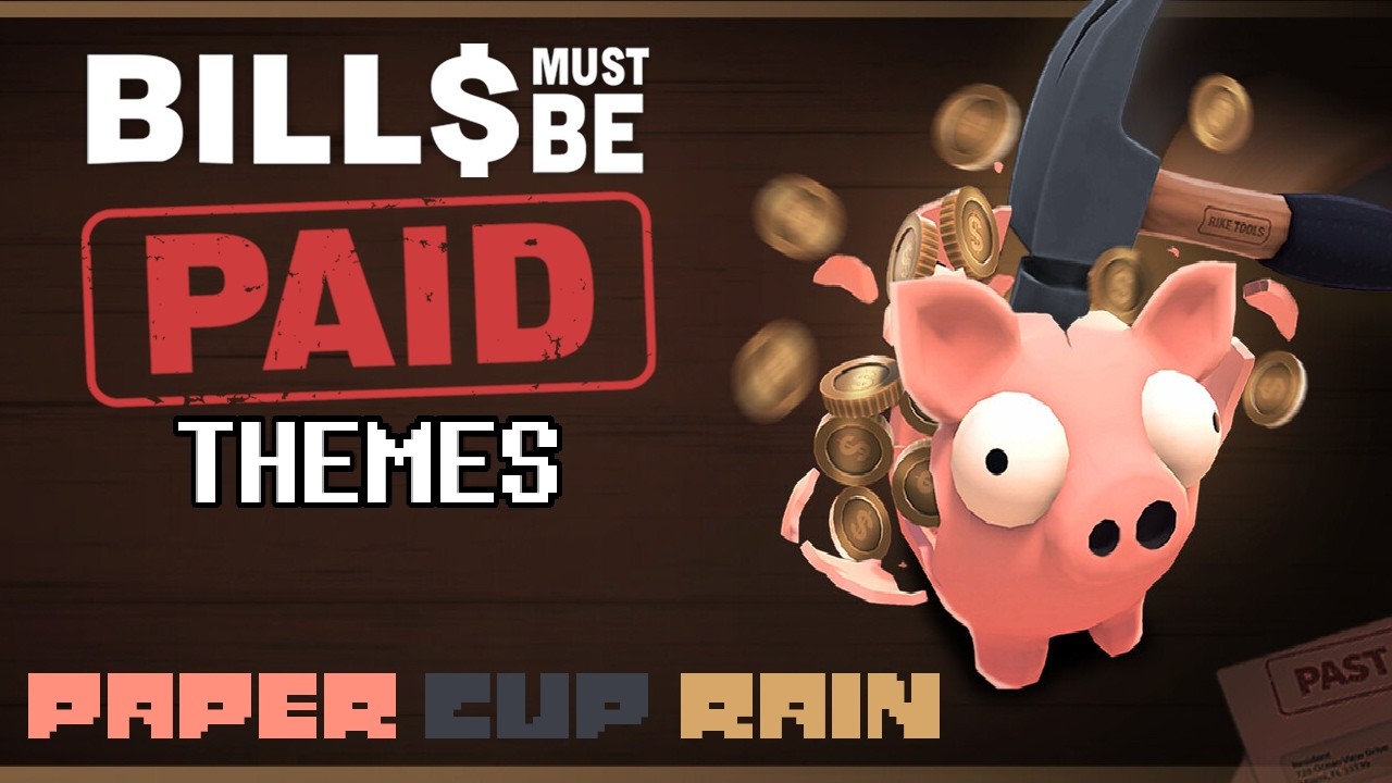 Bills Must Be Paid ( Demo ) OST - Paper Cup Rain