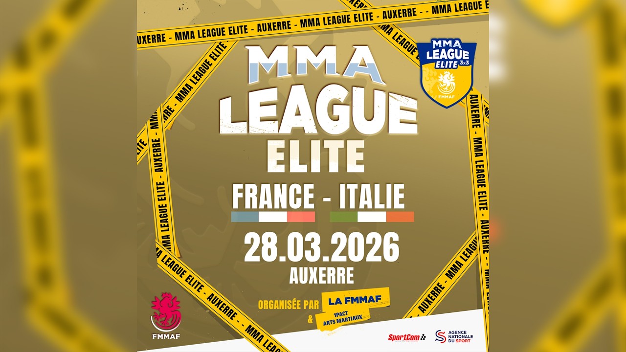 MMA League ELITE #3 - FRANCE 🇫🇷 vs ITALIE 🇮🇹  - Auxerre - 28.03.2026