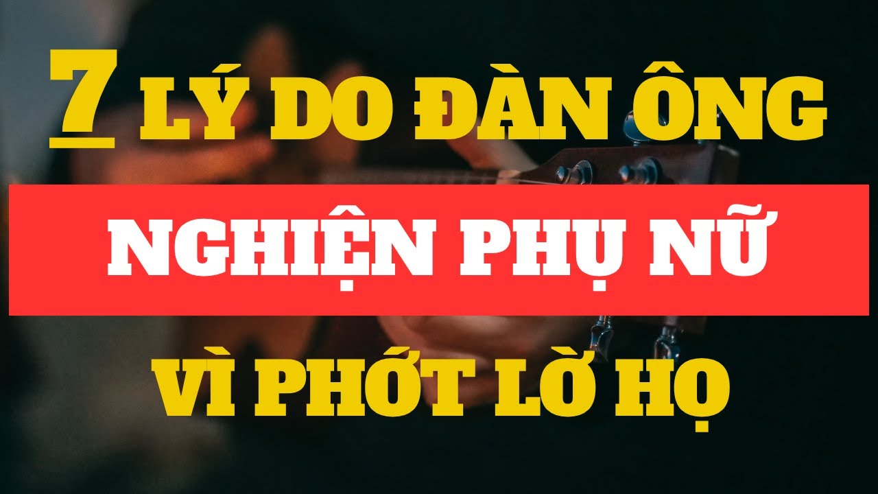 7 Lý Do Đàn Ông Nghiện Phụ Nữ Phớt Lờ Họ