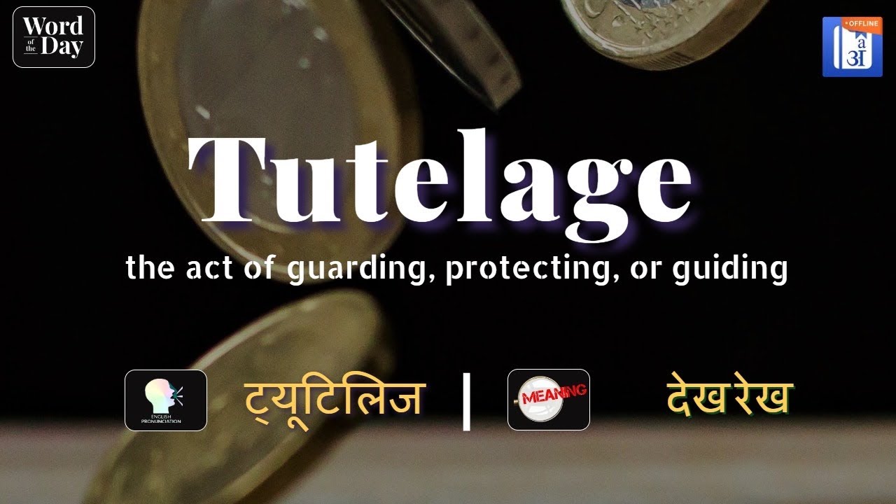 Tutelage In Hindi - HinKhoj - Dictionary