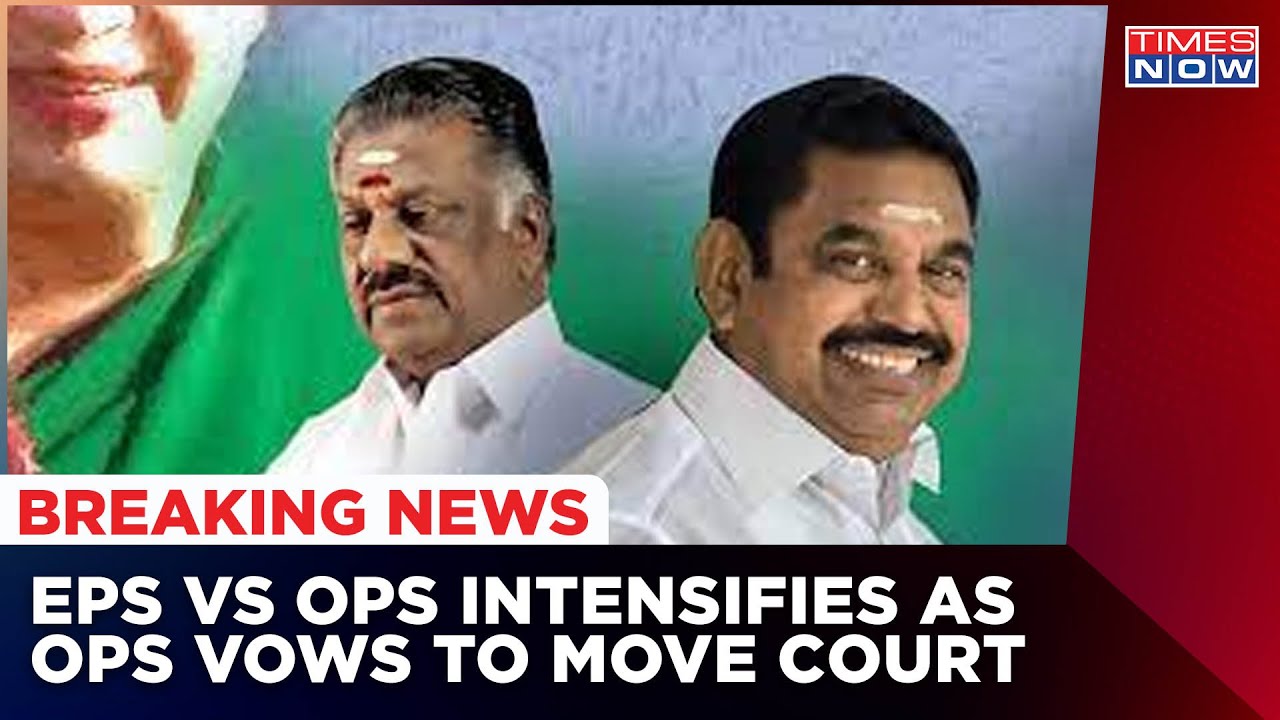 EPS Vs OPS: After Being Expelled from All AIADMK Party Posts, OPS To Take Legal Action Against EPS