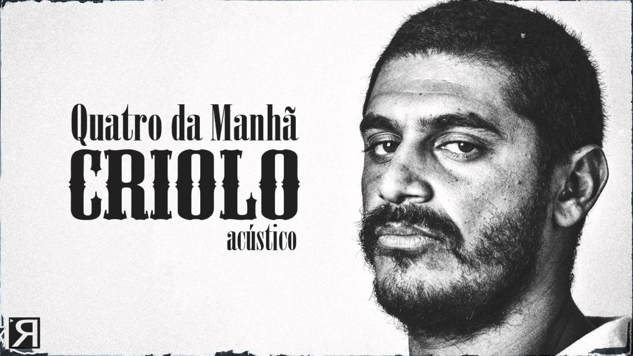 Criolo - Quatro da Manh&atilde; (Ac&uacute;stico)