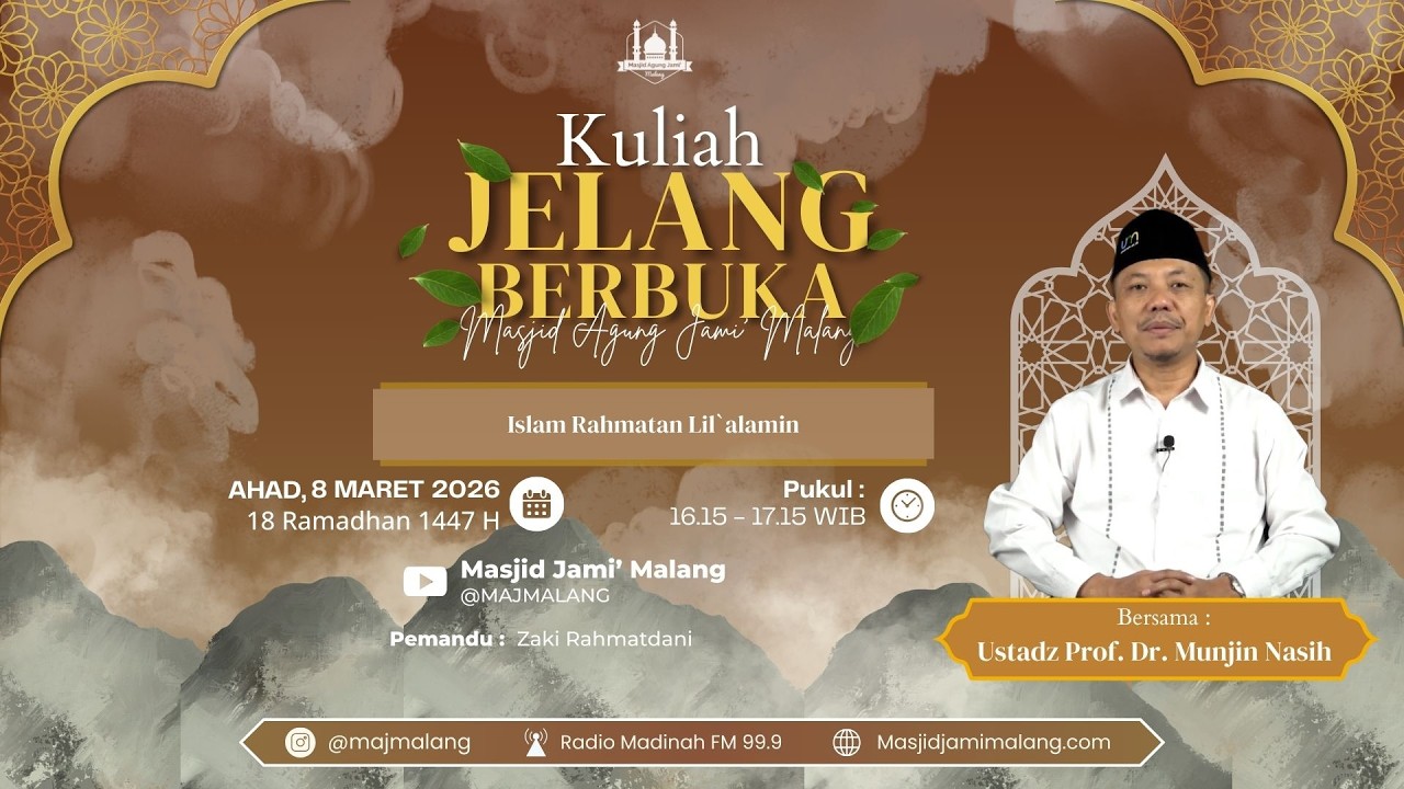 🔴 LIVE | Kuliah Jelang Berbuka 18 Ramadhan 1447 H Bersama Ustadz Prof. Dr. Munjin Nasih