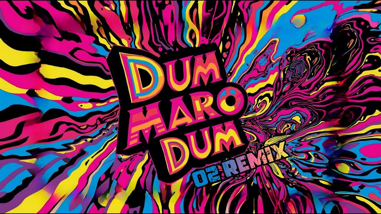 Dum Maro Dum - Dj O2 [Wild Subs Remix]