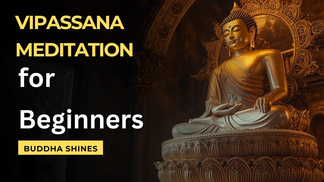 Vipassana Meditation for Beginners – Buddhist Philosophy