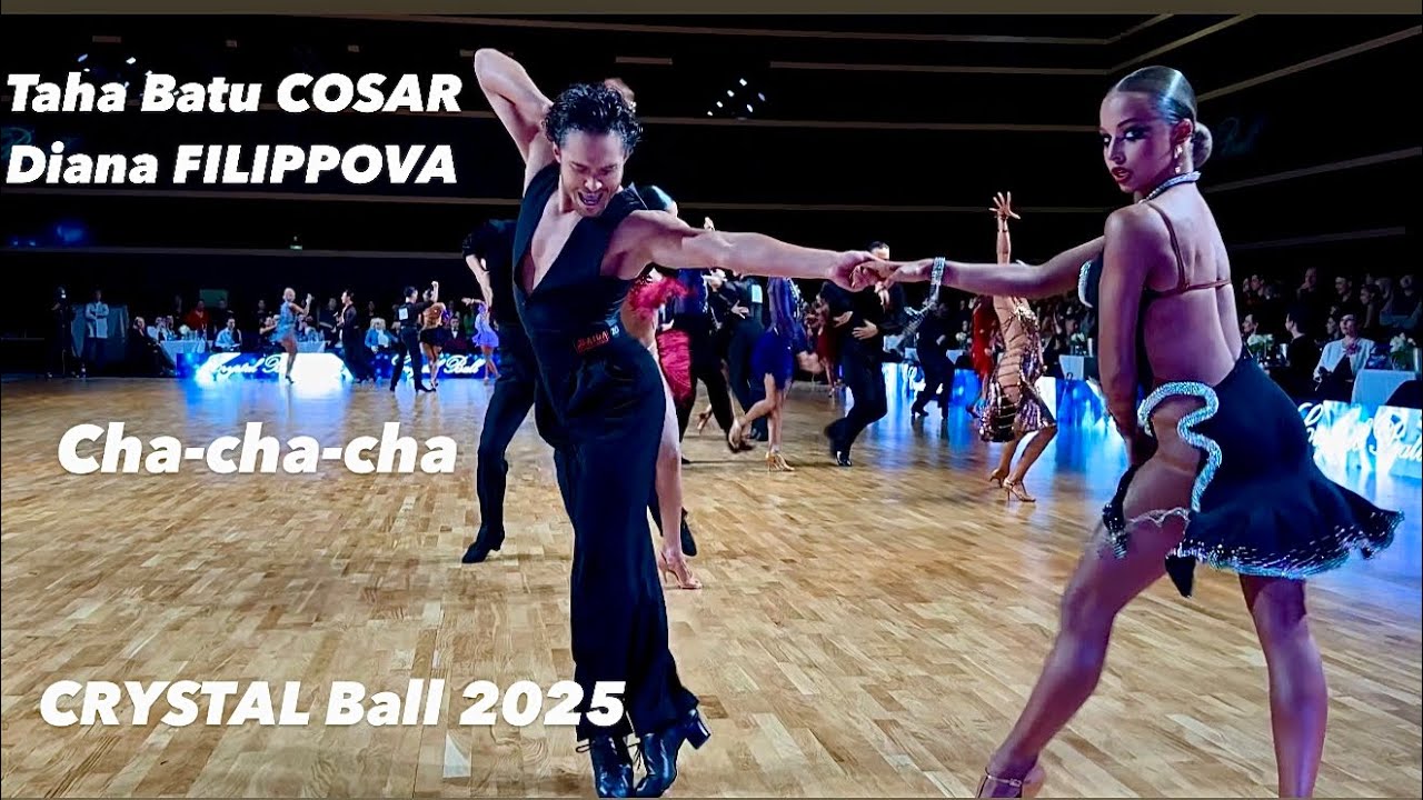 Taha Batu Cosar - Diana Fedorova | Cha-cha-cha | Crystal Ball 2025
