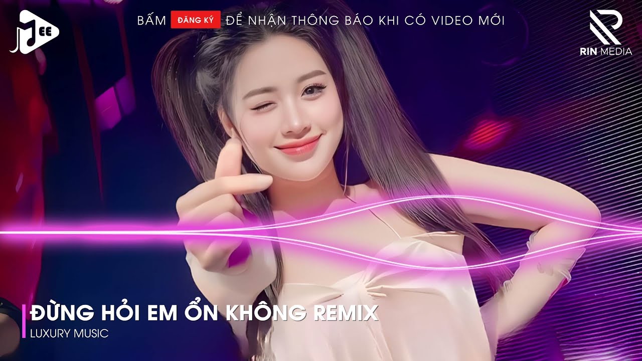 Giá Như Đời Làm Gì Có Giá Như Remix ♫ Đừng Hỏi Em Ổn Không Remix - Em Đã Rất Mạnh Mẽ Remix TikTok