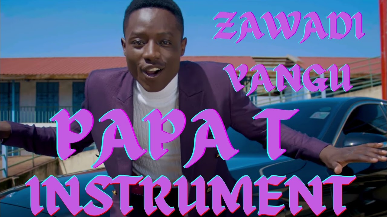 PAPA T    ZAWADI YANGU OFFICIAL Instrumental