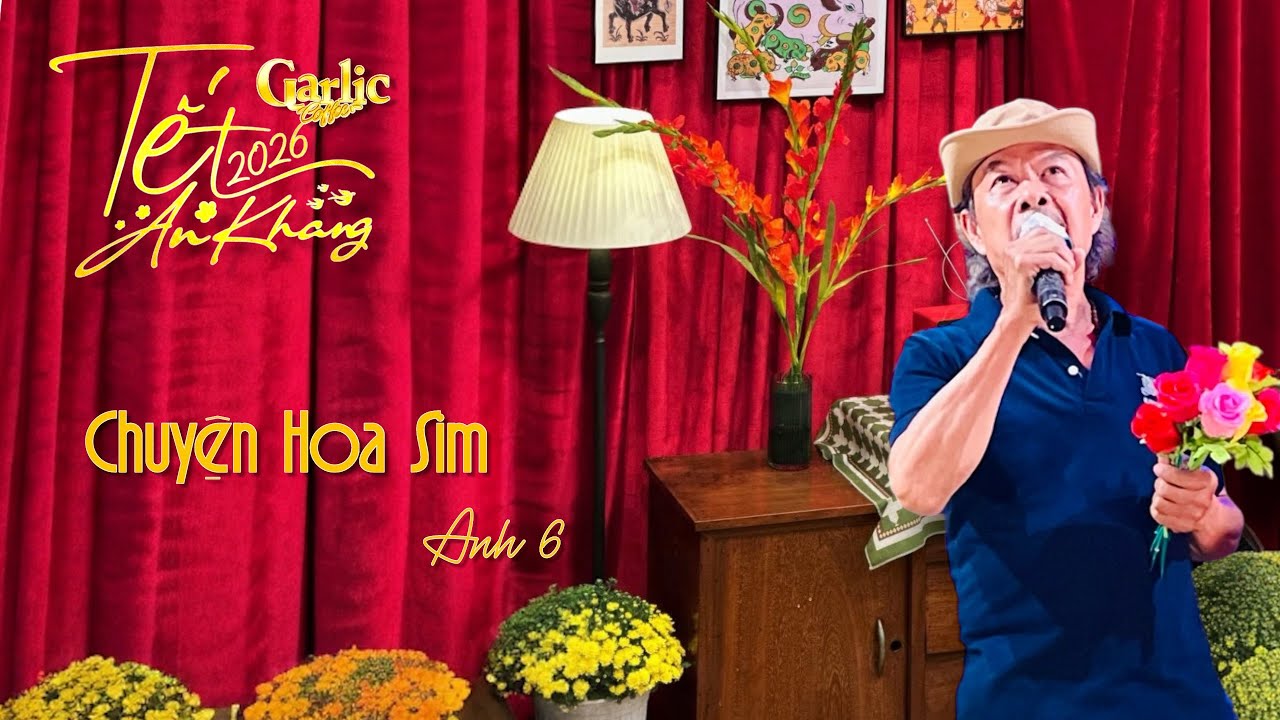 🎼 Chuyện hoa sim | Trình bày: Anh Sáu | nhạc: Anh Bằng, thơ: Hữu Loan