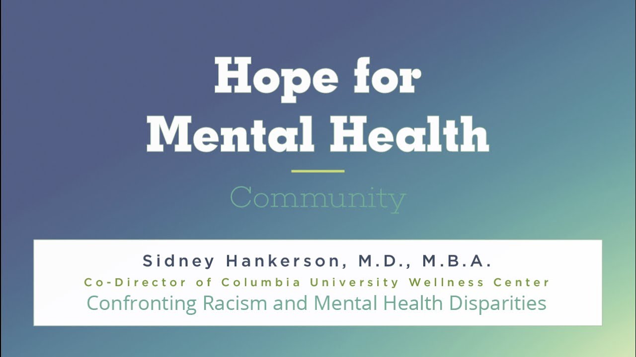 Confronting Racism and Mental Health Disparities | Hope for Mental Health Community