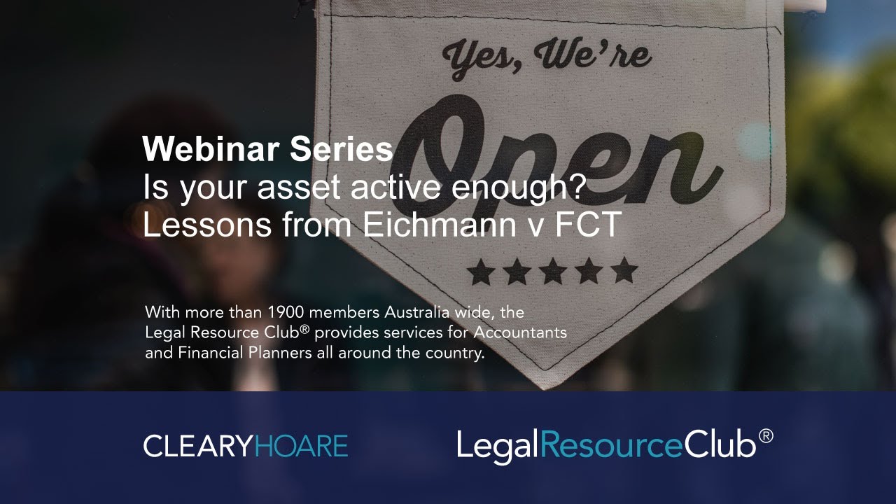 Is your asset active enough? Small business CGT concessions after FCT v Eichmann