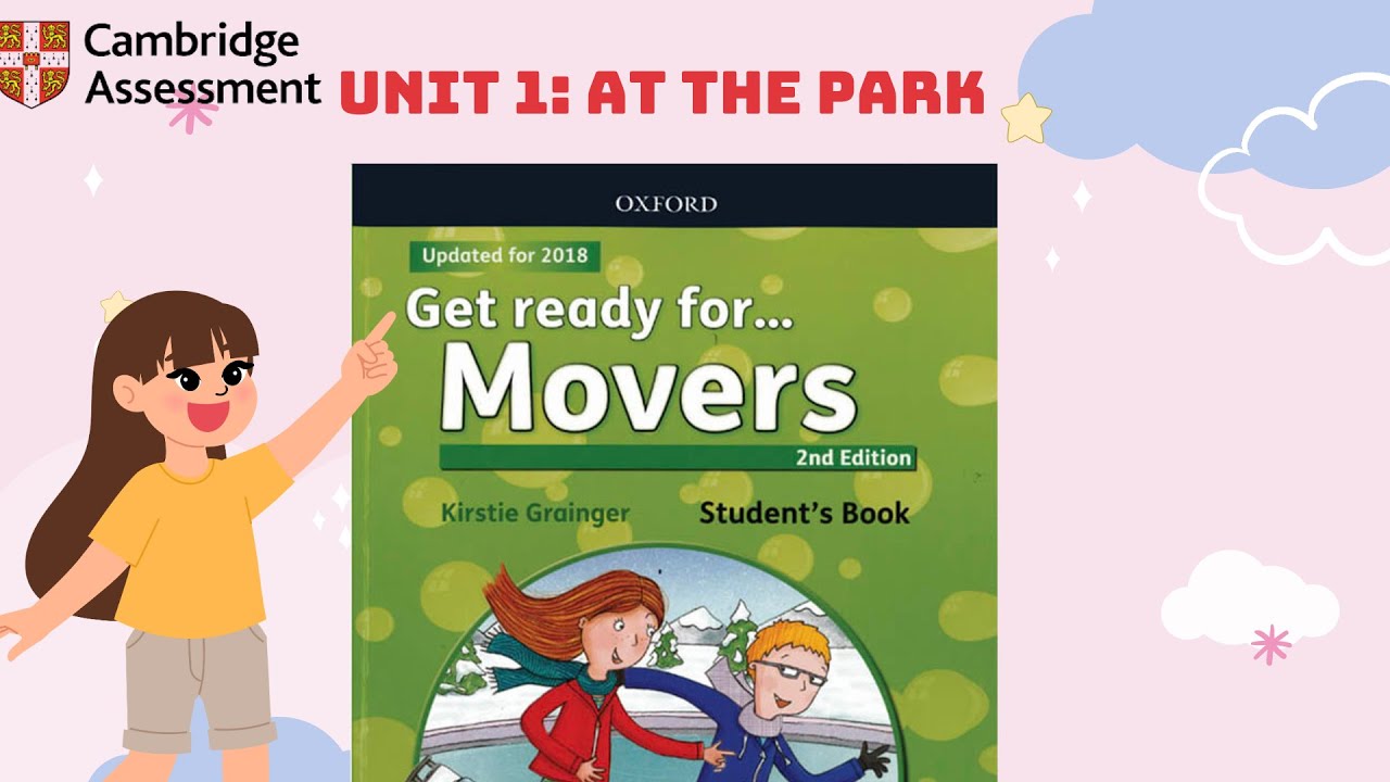 Get ready for Movers - Unit 1 - At the Park - Cambridge Movers