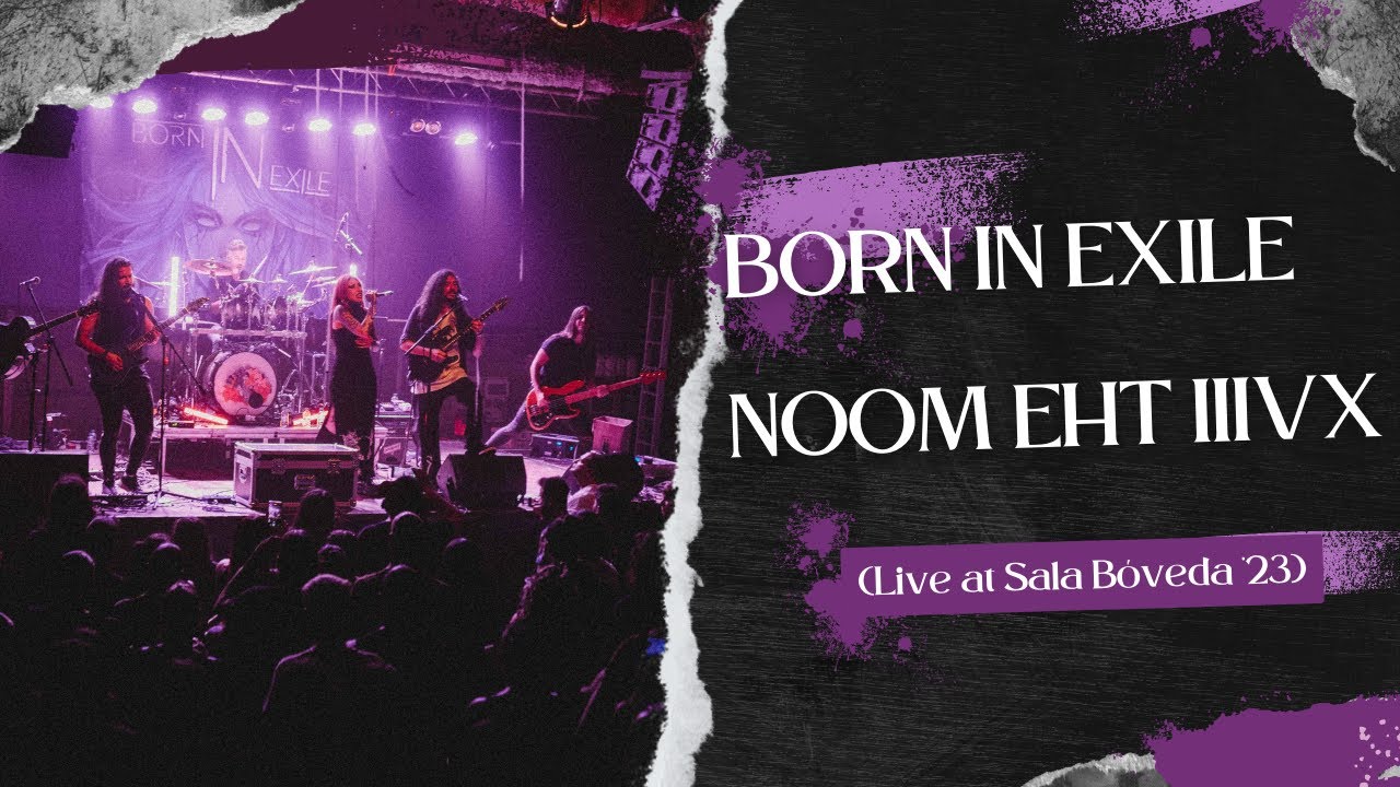 Born In Exile - nooM ehT IIIVX (Live at Sala Bóveda '23)