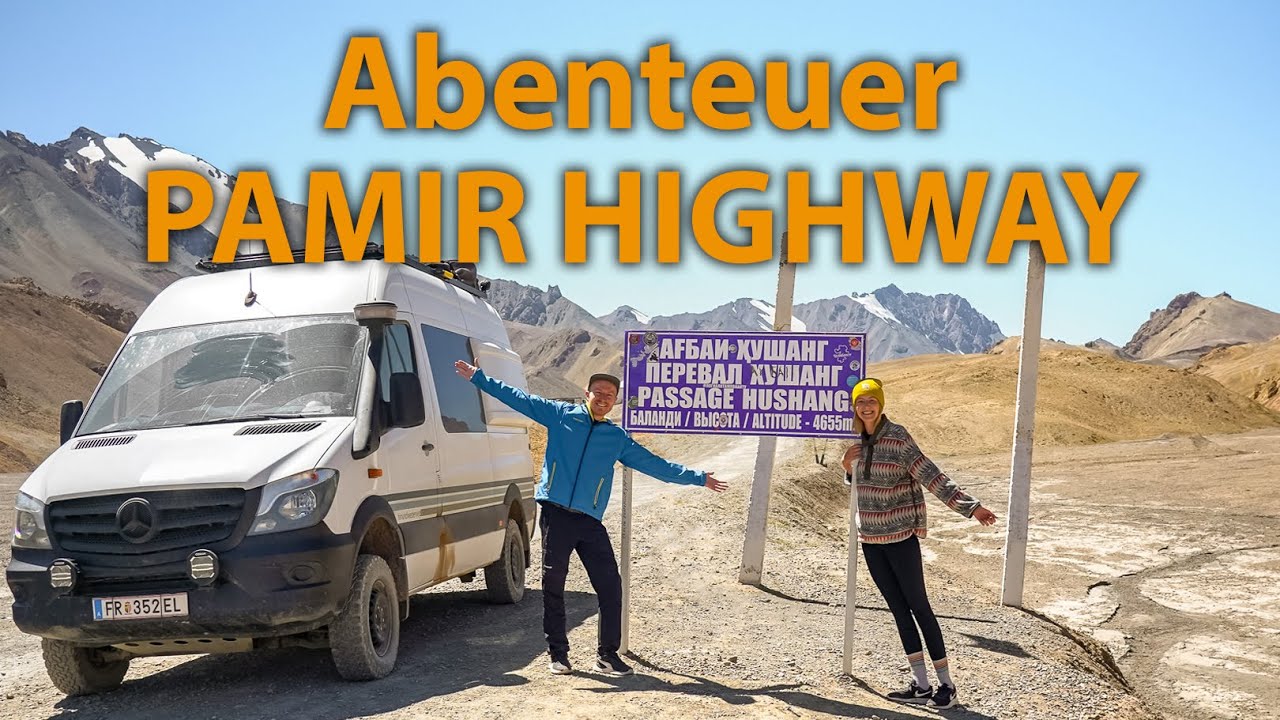 PAMIR HIGHWAY im Offroad Camper: Durch TADSCHIKISTAN auf der höchsten Straße (4.655m) ! EP17