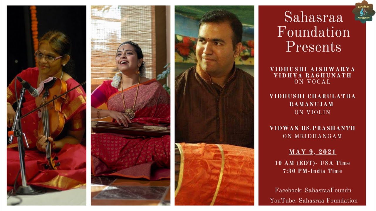 2021  Virtual Concert Series - Sahasraa Foundation - Concert by Vidhushi Aishwarya Vidya Raghunath