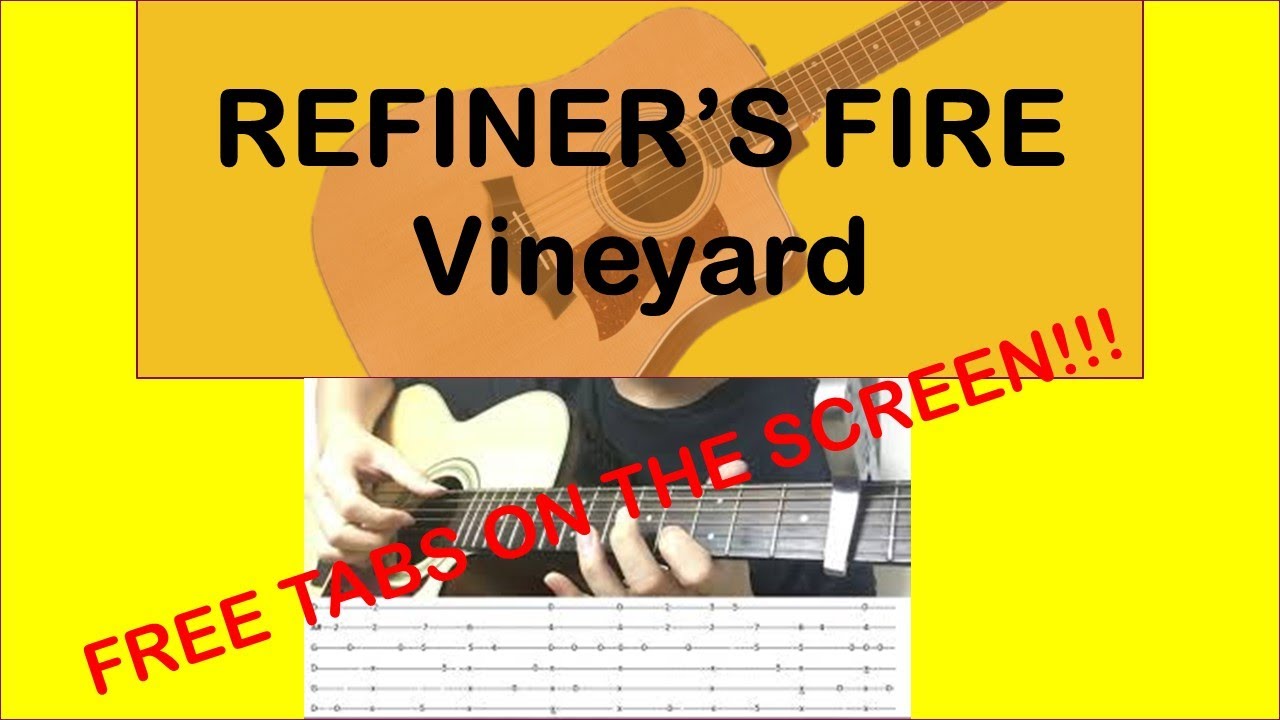 REFINER'S FIRE PURIFY MY HEART( Vineyard ) FINGERSTYLE GUITAR COVER W/ FREE TABS!!! ON THE SCREEN!!!