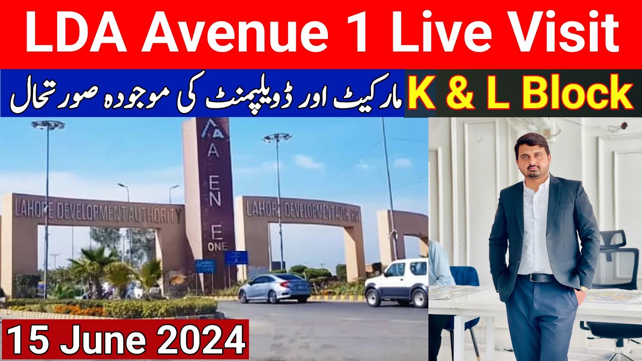 Latest Updates of LDA Avenue 1 Lahore | K & L Block Live Visit