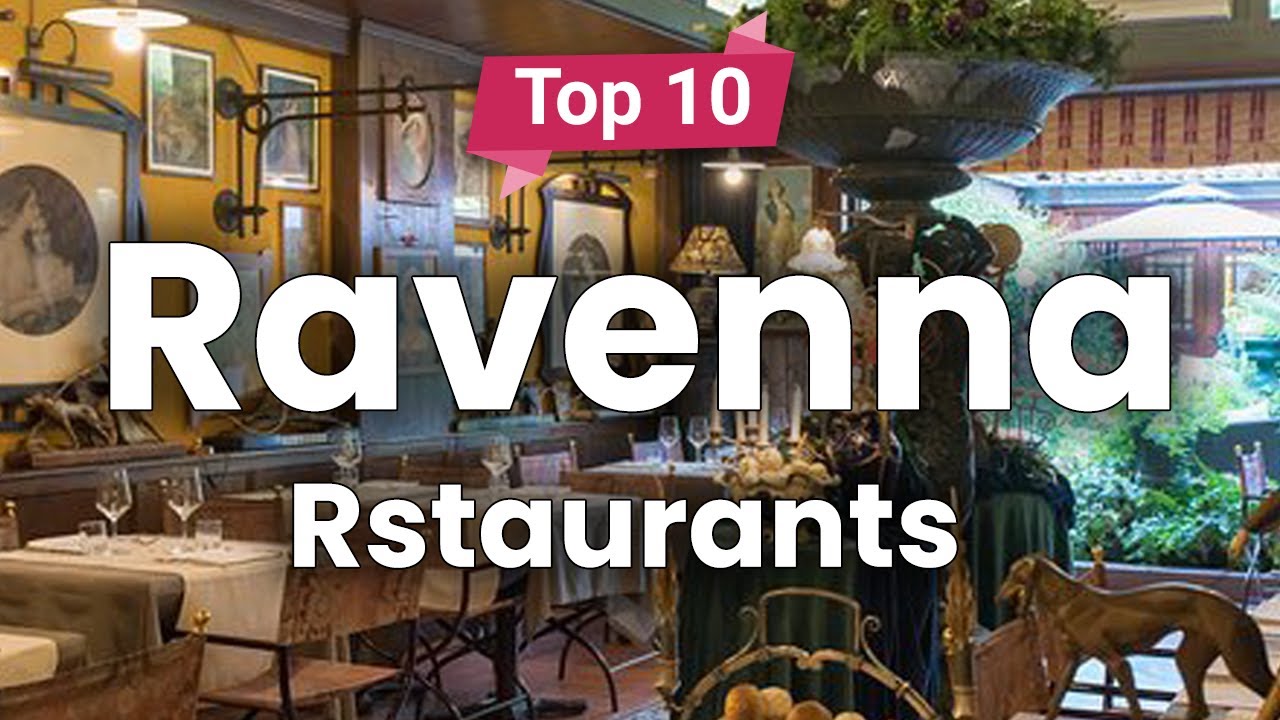 Top 10 Restaurants in Ravenna | Italy - English