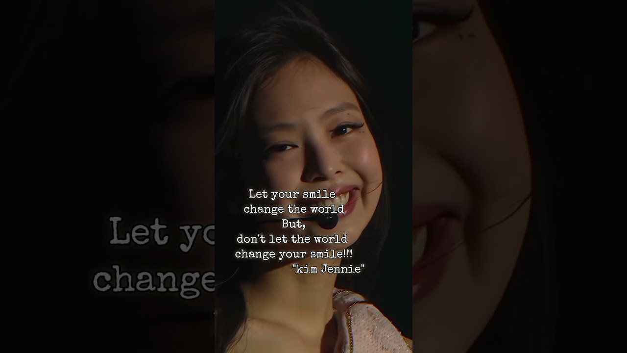 Let your smile change the world by Jennie❣️