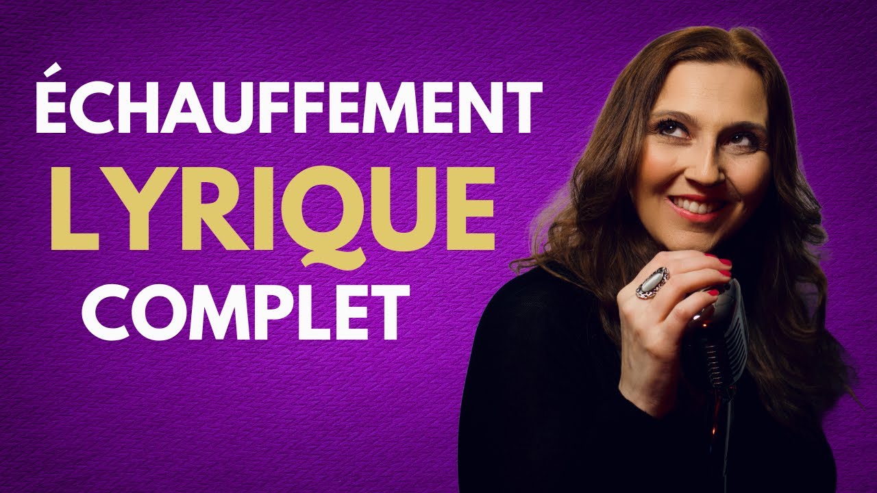 Échauffement vocal lyrique complet à faire tous les jours!