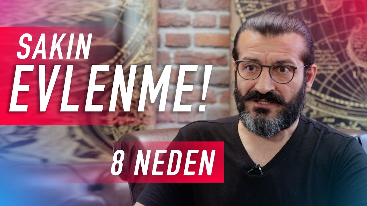 Neden Evlenilmez - Evlenmemek İçin 8 Sebep