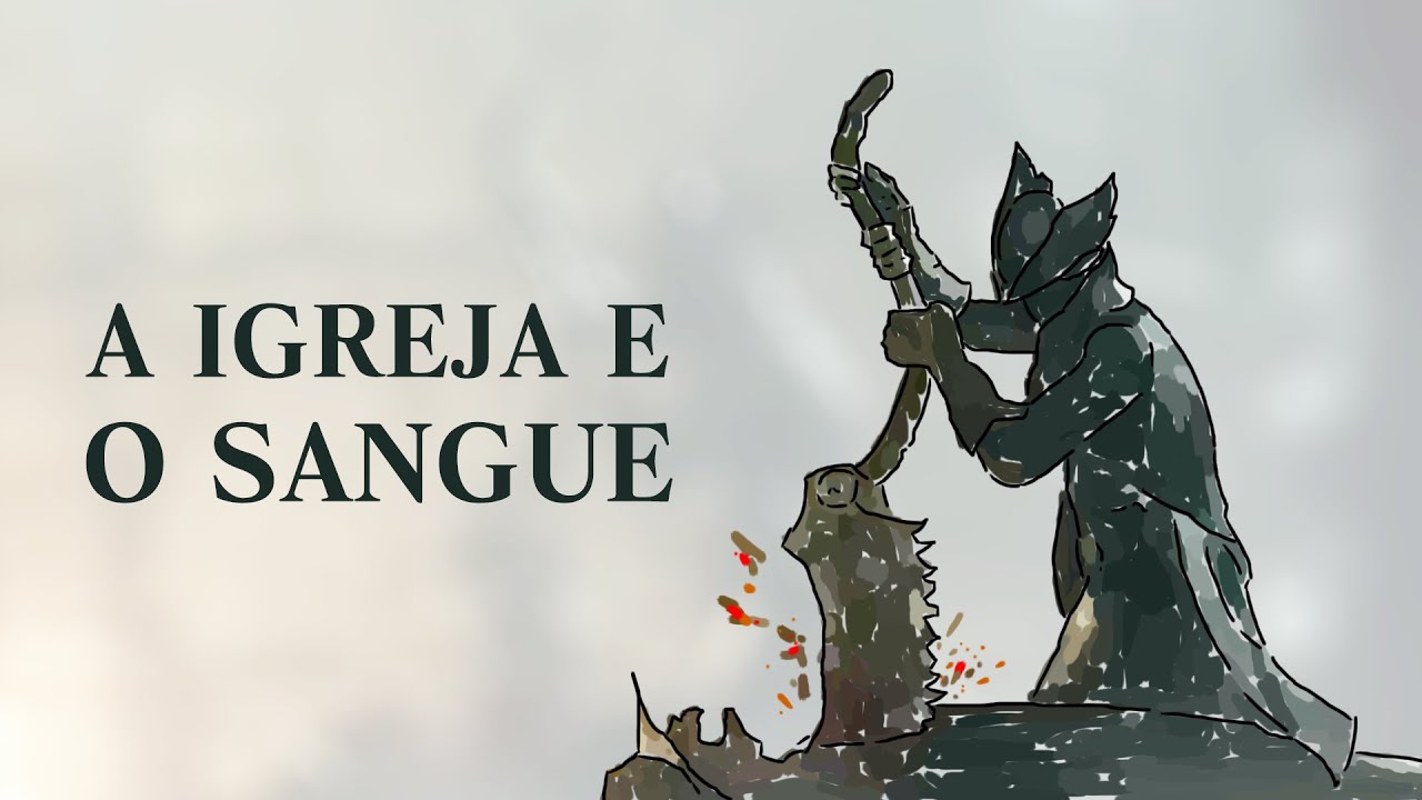 HISTÓRIA de BLOODBORNE: ᴏ ꜱᴀɴɢᴜᴇ ᴇ ᴀ ɪɢʀᴇᴊᴀ