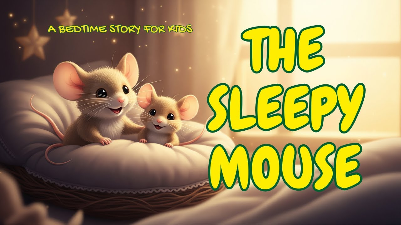 The Sleepy Mouse Brothers 🐭 | Pip and Poppy&rsquo;s Little Adventure | Bedtime Story for Kids