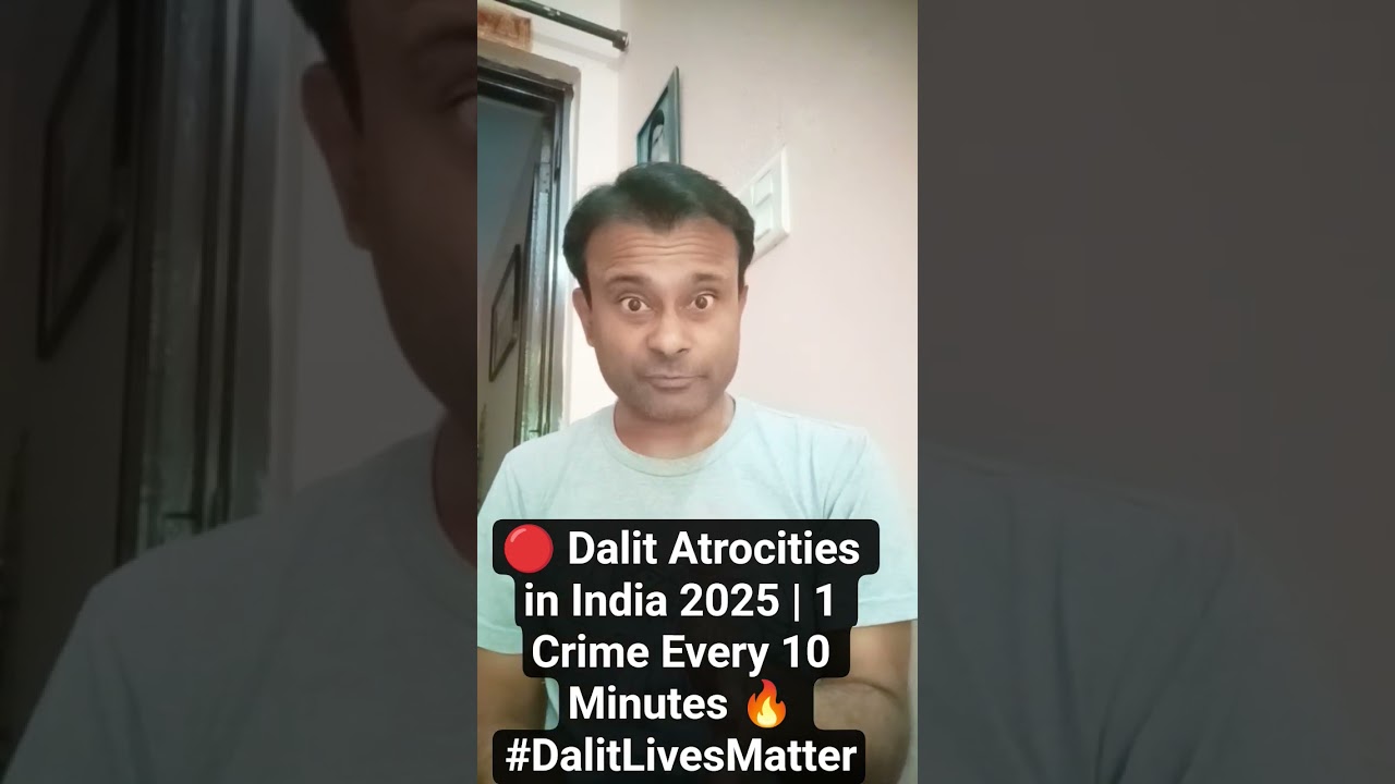 🔴 Dalit Atrocities in India 2025 | 1 Crime Every 10 Minutes 🔥 #DalitLivesMatter