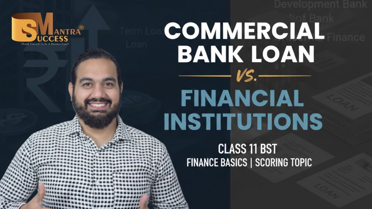 Commercial Bank Loan & Financial Institutions | Class 11 BST