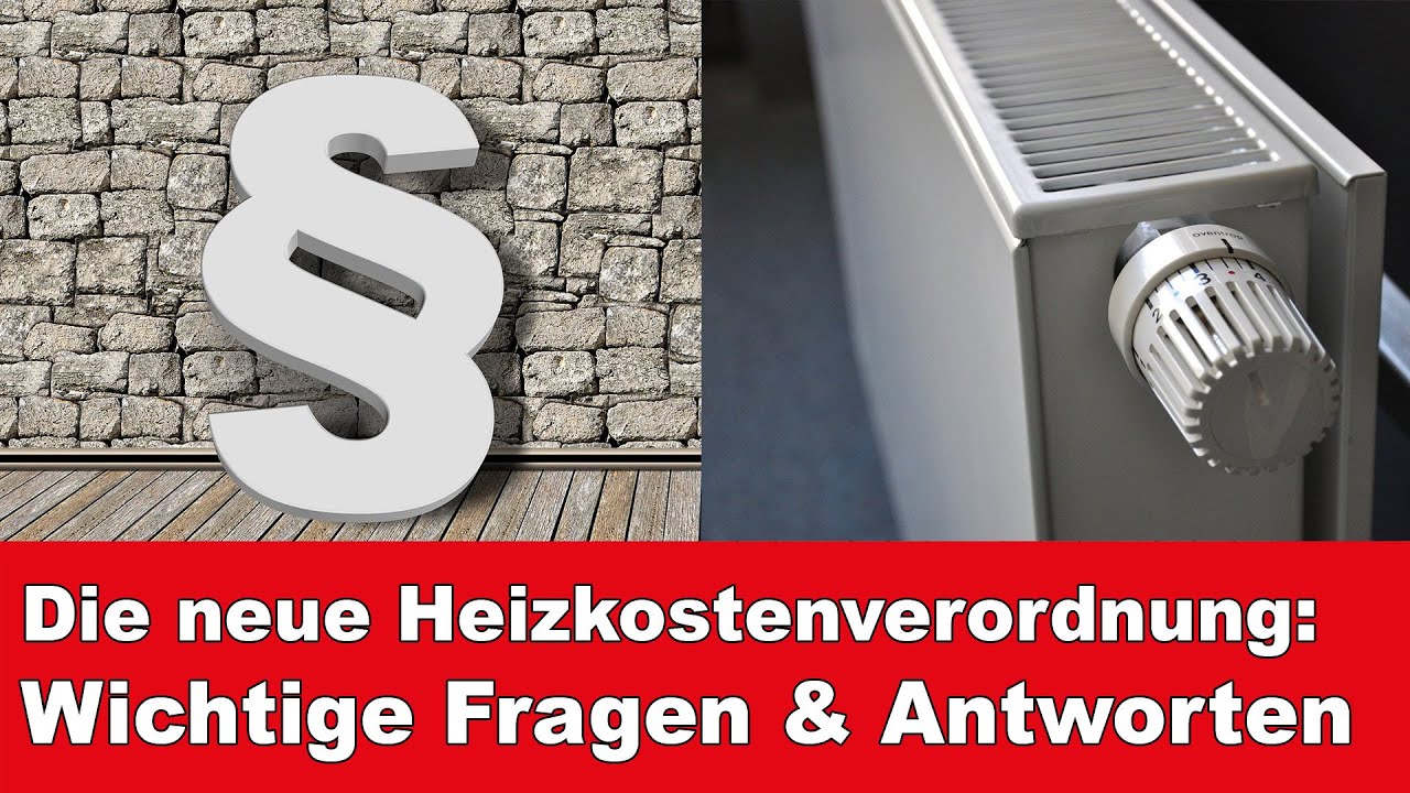 Die wichtigsten Fragen zur neuen Heizkostenverordnung (Teil 3)