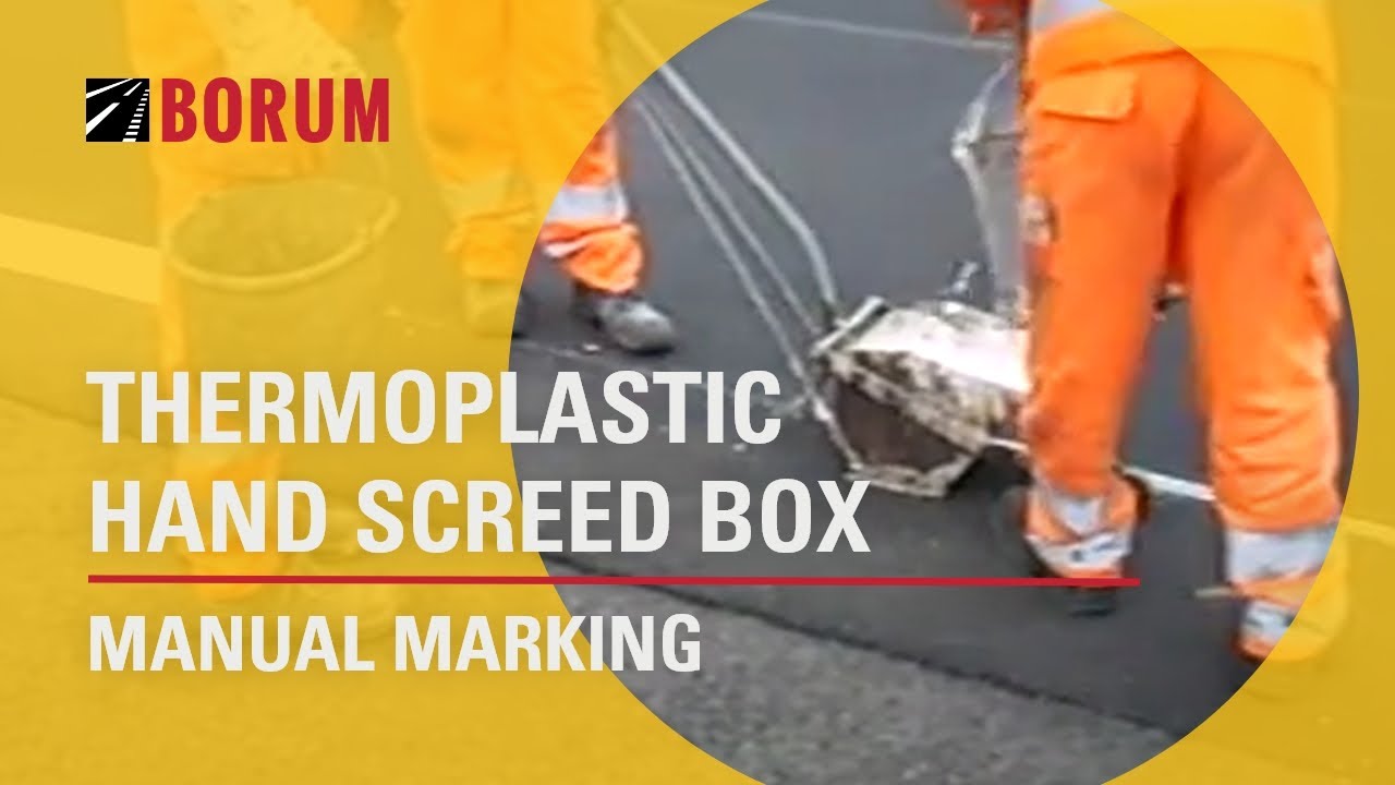 MANUAL MARKING with thermoplastic hand screed box