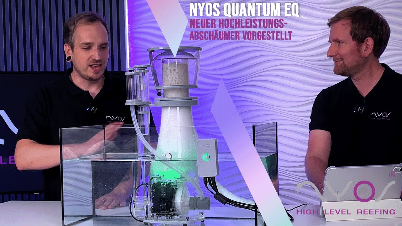 Nyos Quantum EQ Skimmer | Neuer smarter, regelbarer Hochleistungs-Abschäumer
