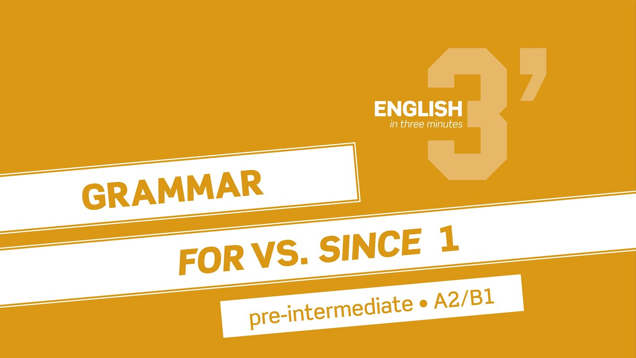 Pre-Intermediate Grammar: FOR vs. SINCE 1