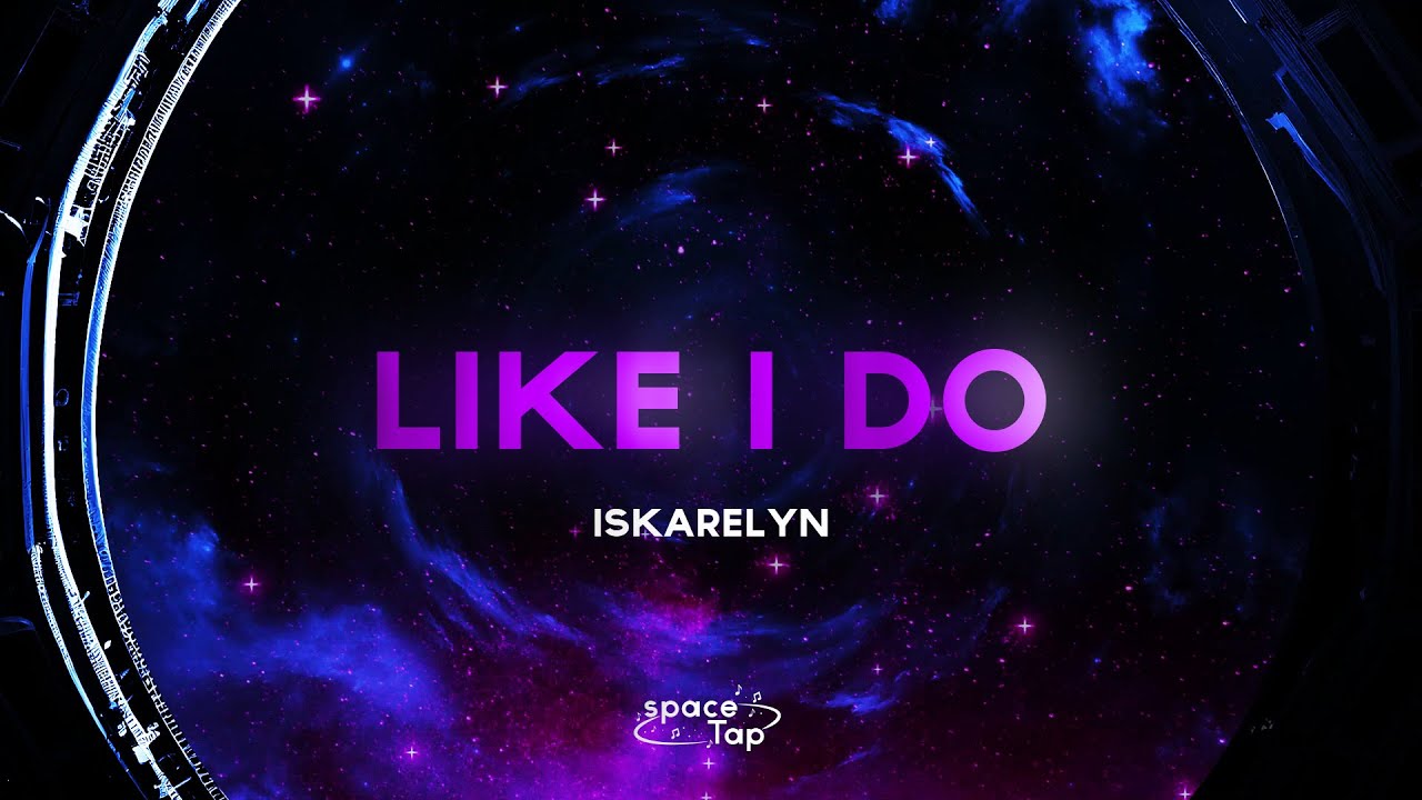 Iskarelyn & Edward Snellen - Like I Do