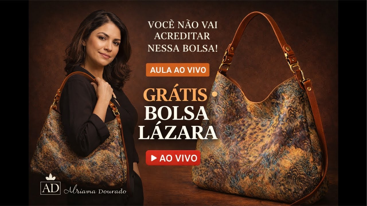 Aprenda a Fazer a Bolsa L&aacute;zara de couro do Zero | Aula Gr&aacute;tis com Adriana Dourado
