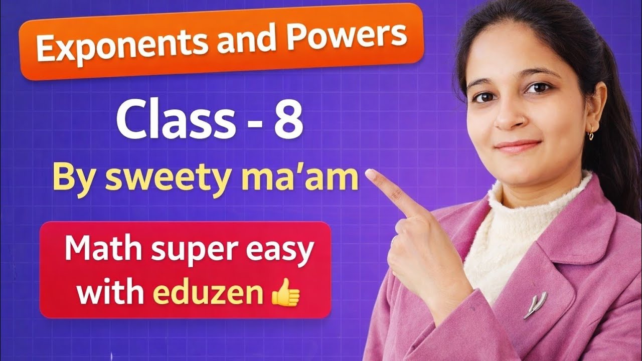 Exponents and Powers in One Shot 🔥 | Class 8 Maths | By Sweety Ma’am