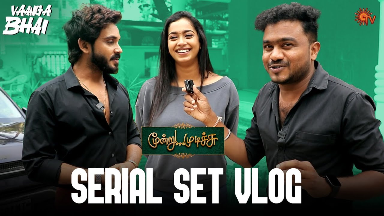 Moondru Mudichu Set-ku Polama? | Vaanga Bhai | Sun Digital Exclusive