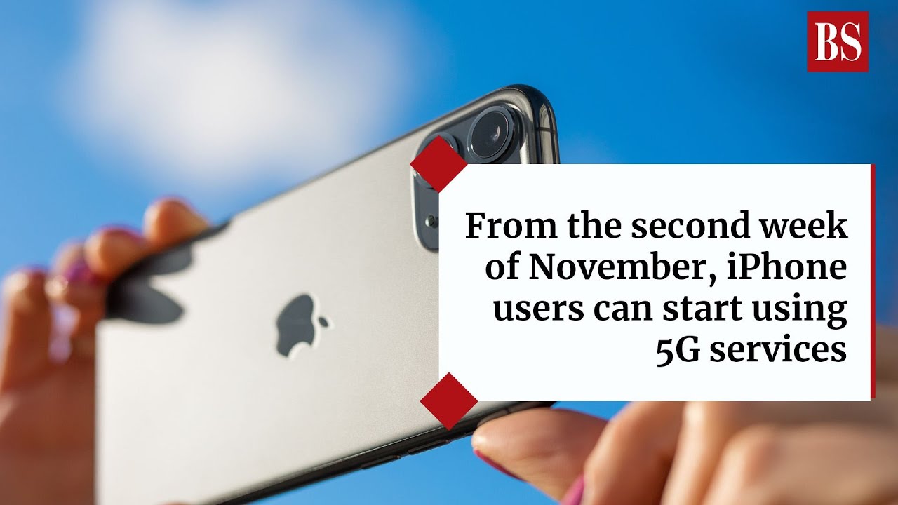 iPhone users in India can start using 5G services starting next week | 5g Service |Business Standard
