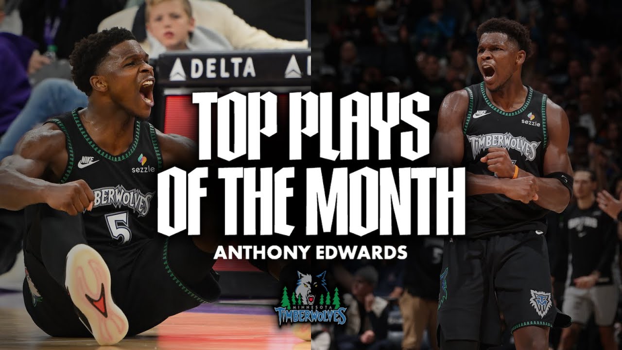 Anthony Edwards Was UNSTOPPABLE in November | Top Plays
