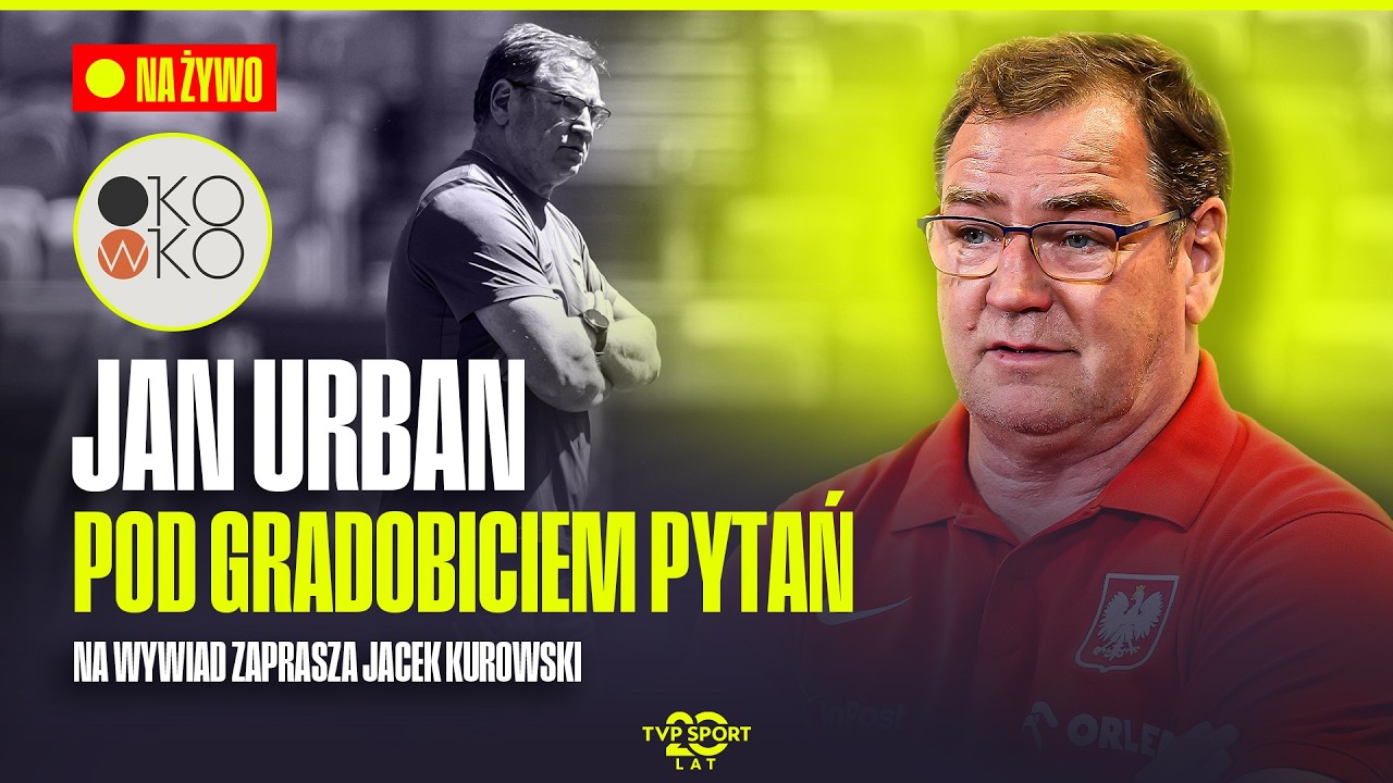 JAN URBAN NA ŻYWO! WYWIAD Z SELEKCJONEREM REPREZENTACJI POLSKI PRZED ZGRUPOWANIEM | OKO W OKO