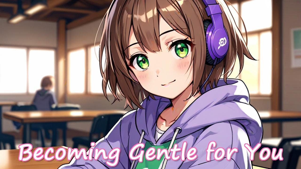 NIGHTCORE - Becoming Gentle for You - (FEMALE VOCALS) #animemusic #nightcore