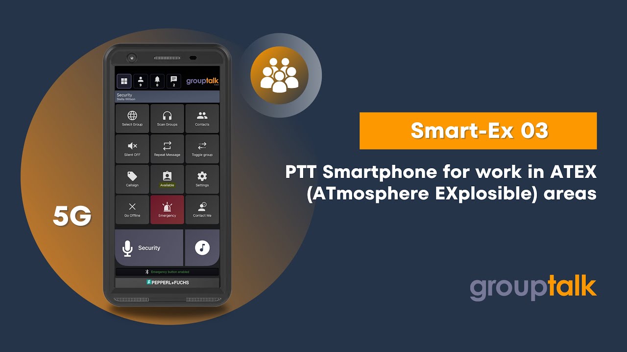 Review of Smart-Ex 03 5G smartphone with GroupTalk for collaboration during work in ATEX areas